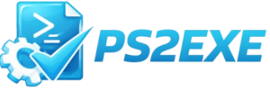 PS2EXE – Convert PowerShell Scripts to EXE Easily